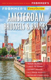 Frommer'S Easyguide To Amsterdam, Brussels And Bruges