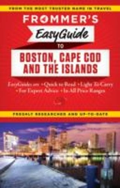 Frommer'S Easyguide To Boston, Cape Cod And The Islands