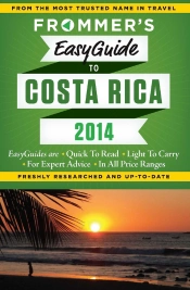 Frommer'S Easyguide To Costa Rica 2014