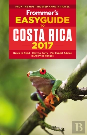 Frommer'S Easyguide To Costa Rica 2017