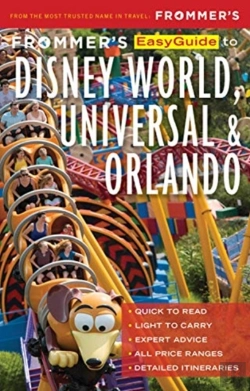 Bertrand.pt - Frommer'S Easyguide To Disney World, Universal And Orlando