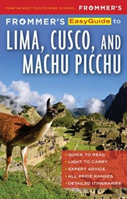 Bertrand.pt - Frommer'S Easyguide To Lima, Cusco And Machu Picchu