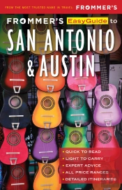 Frommer'S Easyguide To San Antonio And Austin