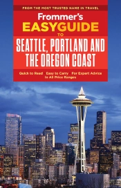 Frommer'S Easyguide To Seattle, Portland And The Oregon Coast