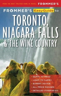 Bertrand.pt - Frommer'S Easyguide To Toronto, Niagara And The Wine Country