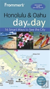 Frommer'S Honolulu And Oahu Day By Day