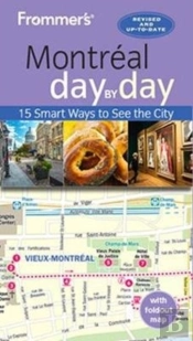 Frommer'S Montreal Day By Day