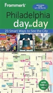 Frommer'S Philadelphia Day By Day