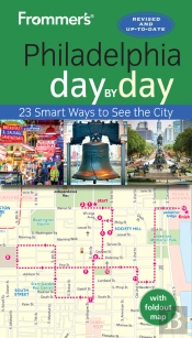 Frommer'S Philadelphia Day By Day