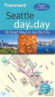 Frommer'S Seattle Day By Day