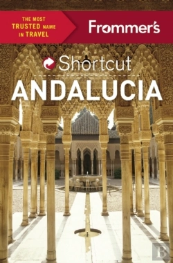 Bertrand.pt - Frommer'S Shortcut Andalucia