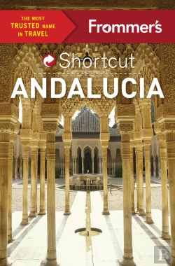 Bertrand.pt - Frommer'S Shortcut Andalucia