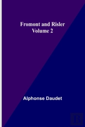 Fromont And Risler - Volume 2