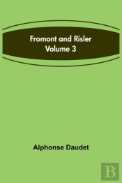Fromont And Risler - Volume 3