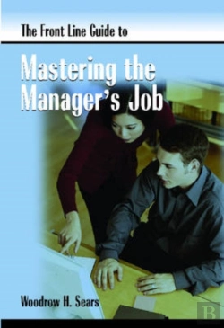 Bertrand.pt - Front Line Guide To Mastering Manager'S Job