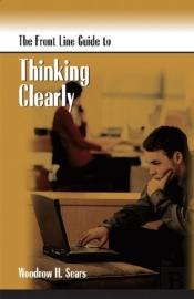 Front Line Guide To Thinking Clearly