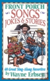 Front Porch Songs, Jokes & Stories