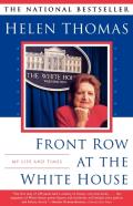 Front Row At The White House: My Life And Times