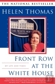 Front Row At The White House: My Life And Times
