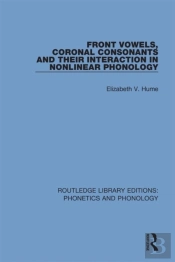 Front Vowels, Coronal Consonants And Their Interaction In Nonlinear Phonology