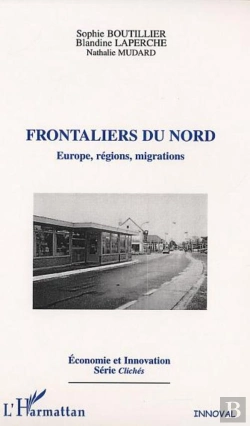 Bertrand.pt - Frontaliers Du Nord ; Europe Regions Migrations