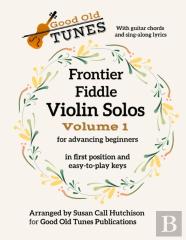 Frontier Fiddle Violin Solos Vol 1 With Guitar Chords And Sing-Along Lyrics