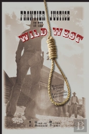 Frontier Justice In The Wild West