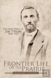 Frontier Life On The Prairie