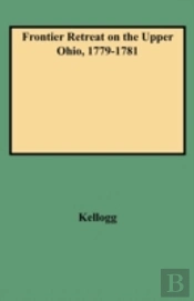 Frontier Retreat On The Upper Ohio, 1779-1781