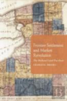 Frontier Settlement And Market Revolution