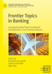 Frontier Topics In Banking