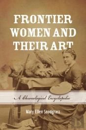 Frontier Women And Their Art