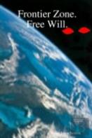 Frontier Zone. Free Will.