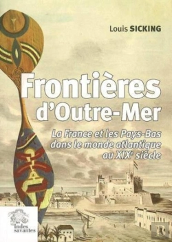 Bertrand.pt - Frontieres D'Outre-Mer. La France Et Les Pays-Bas Dans Le Monde Atlantique