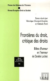 Frontières Du Droit, Critique Des Droits ; Billets D'Humeur En L'Honneur Danièle Lochak