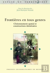 Frontières En Tous Genres ; Cloisonnement Spatial Et Constructions Identitaires