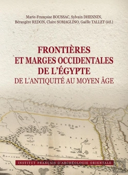 Bertrand.pt - Frontières Et Marges Occidentales De L'Egypte De L'Antiquité Au Moyen Age