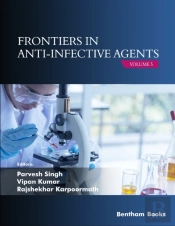 Frontiers In Anti-Infective Agents: Volume 5