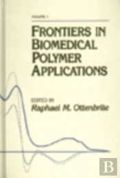 Frontiers In Biomedical Polymer Applications
