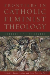 Frontiers In Catholic Feminist Theology