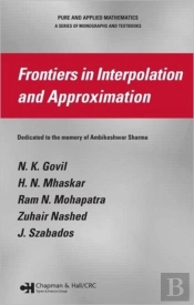 Frontiers In Interpolation And Approximation