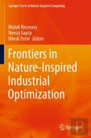 Frontiers In Nature-Inspired Industrial Optimization