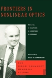 Frontiers In Nonlinear Optics, The Sergei Akhmanov Memorial Volume