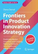 Frontiers In Product Innovation Strategy