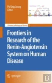 Frontiers In Research Of The Renin-Angiotensin System On Human Disease