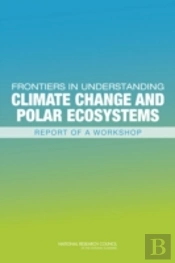 Frontiers In Understanding Climate Change And Polar Ecosystems