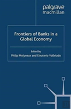 Bertrand.pt - Frontiers Of Banks In A Global Economy
