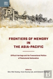 Frontiers Of Memory In The Asia-Pacific