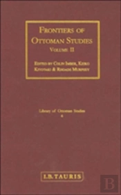 Frontiers Of Ottoman Studies