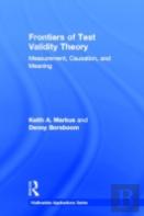 Frontiers Of Test Validity Theory
